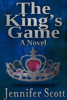 The King's Game - Jennifer Scott - cover