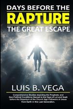 Rapture: Days Before the Great Escape