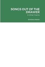 Songs Out of the Drawer: & Other Poems