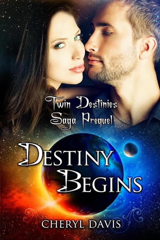 Destiny Begins - Cheryl Davis - ebook