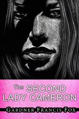 The Second Lady Cameron - Gardner Francis Fox - cover