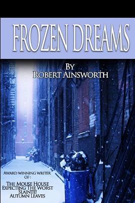 Frozen Dreams - Robert Ainsworth - cover