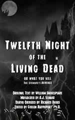Twelfth Night of the Living Dead: Or What You Kill, The Steward's Revenge