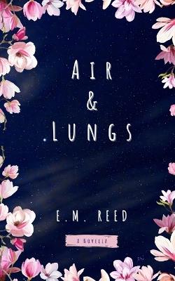 Air & Lungs - E M Reed - cover