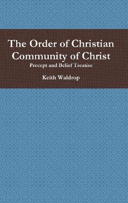 The Order of Christian Community of Christ - Keith Waldrop - cover