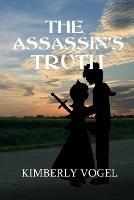 The Assassin's Truth - Kimberly Vogel - cover