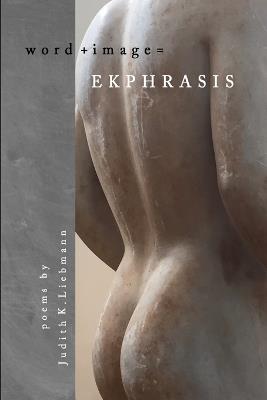 Ekphrasis - Judith Liebmann - cover