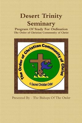 Desert Trinity Seminary Program Of Study For Ordination - Keith Waldrop - cover