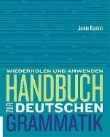 Handbuch zur deutschen Grammatik - Jamie Rankin,Larry Wells - cover