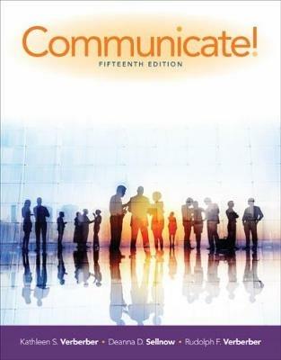 Communicate! - Rudolph Verderber,Kathleen Verderber,Deanna Sellnow - cover