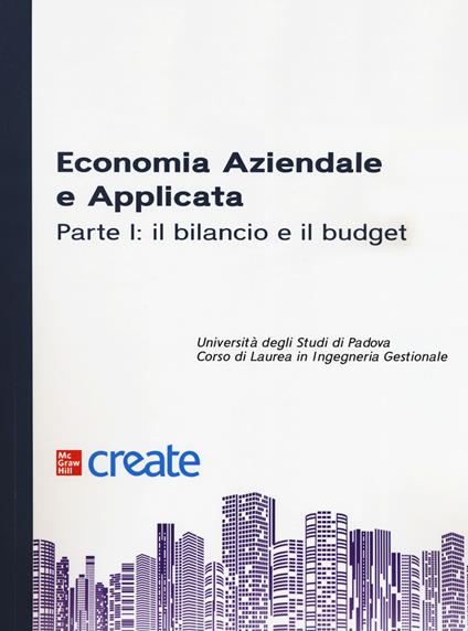 Economia aziendale e applicata. Vol. 1: Il bilancio e il budget - copertina