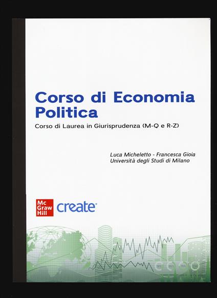 Corso di economia politica. Corso di Laurea in Giurisprudenza (M-Q e R-Z). Con e-book - copertina