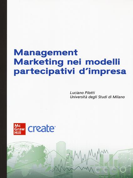 Management marketing nei modelli partecipativi d'impresa. Con e-book - copertina