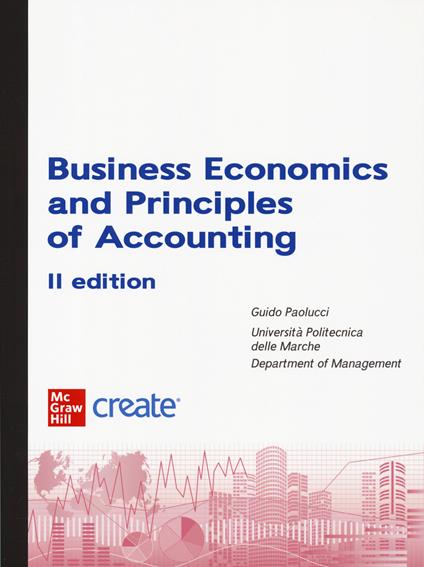 Business economics and principles of accounting. Con e-book - copertina