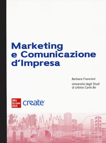 Marketing e comunicazione d'impresa. Con e-book - copertina