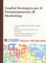 Analisi strategica per il posizionamento di marketing. Ediz. italiana e inglese