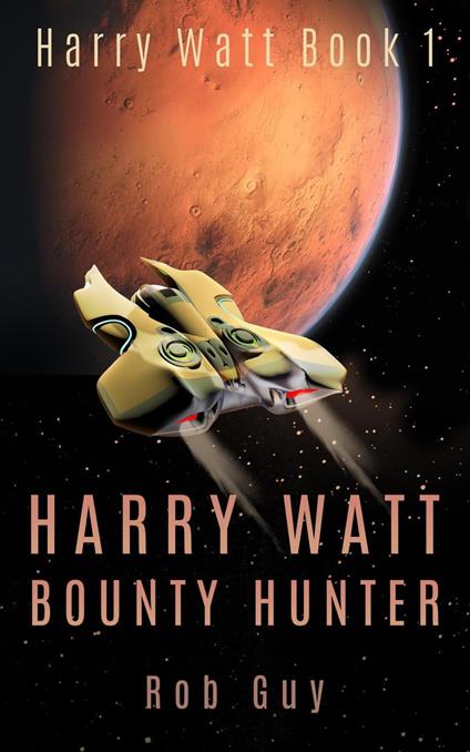 Harry Watt Bounty Hunter