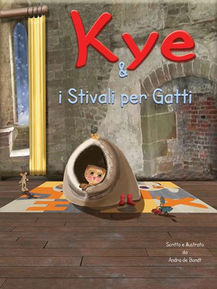 Kye & i Stivali per Gatti - Andra de Bondt - ebook