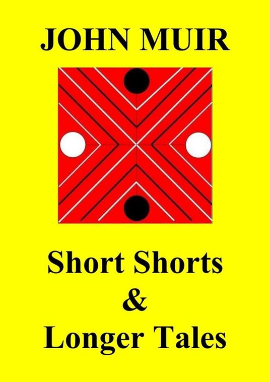 Short Shorts & Longer Tales