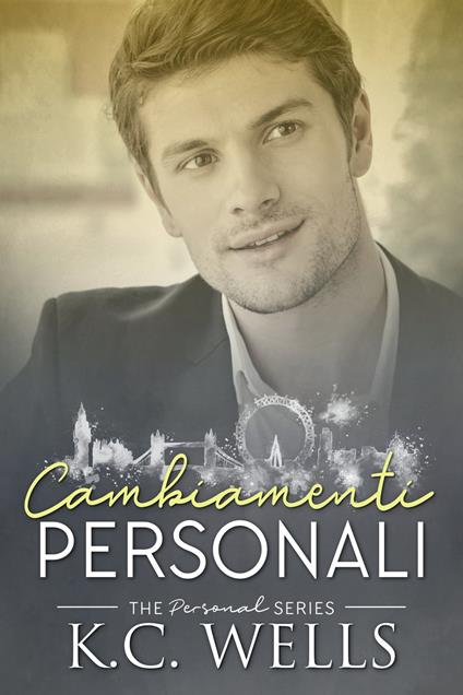 Cambiamenti Personali - K.C. Wells - ebook