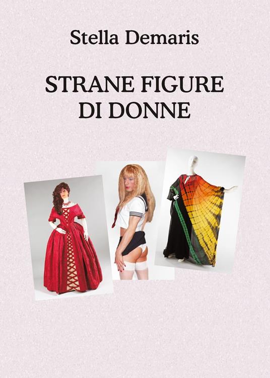 Strane Figure di Donne - Stella Demaris - ebook