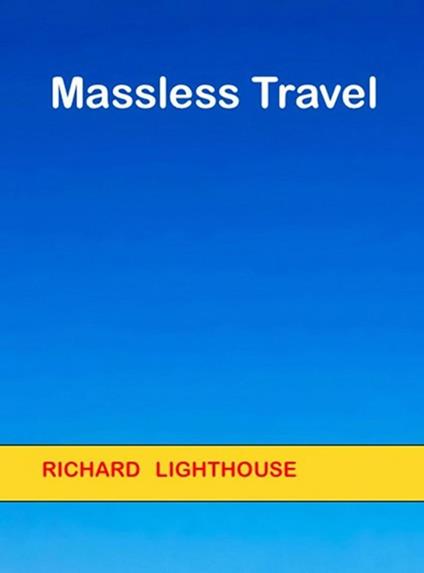 Massless Travel