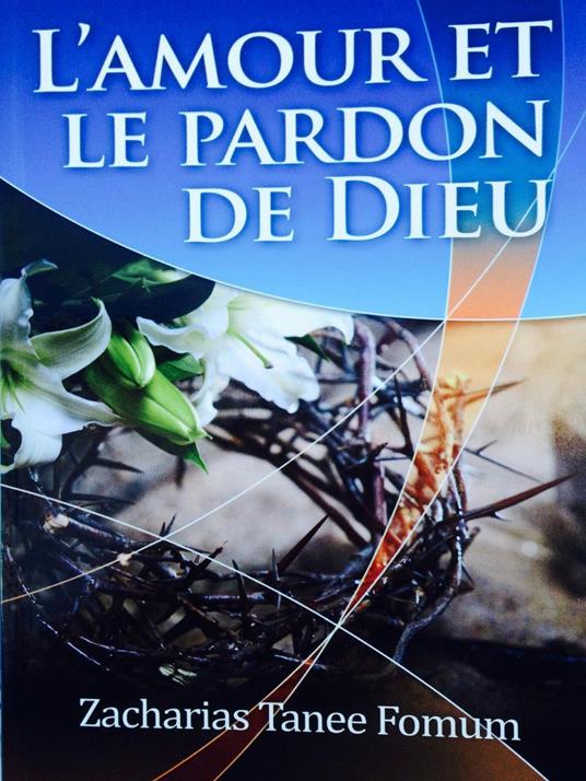 L’amour et le Pardon de Dieu