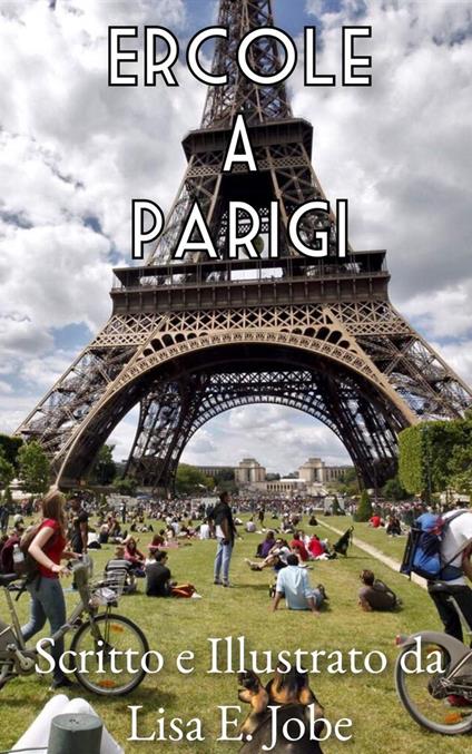 Ercole A Parigi - Lisa E. Jobe - ebook
