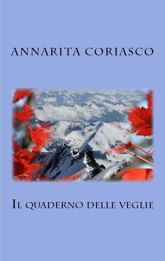 Il quaderno delle veglie - Annarita Coriasco - ebook