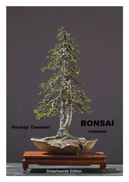 Bonsai - Pierluigi Tamanini - ebook