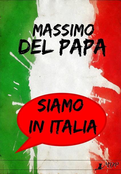Siamo in Italia - Massimo Del Papa - ebook