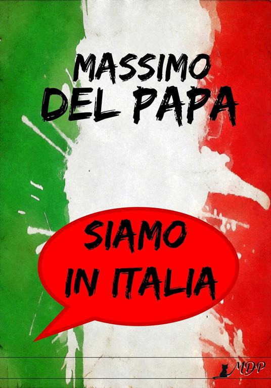 Siamo in Italia - Massimo Del Papa - ebook