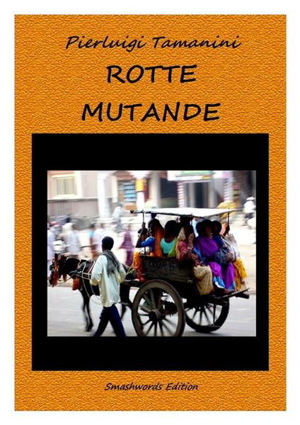Rotte mutande o l'inquietudine dell'eterno cercare - Pierluigi Tamanini - ebook
