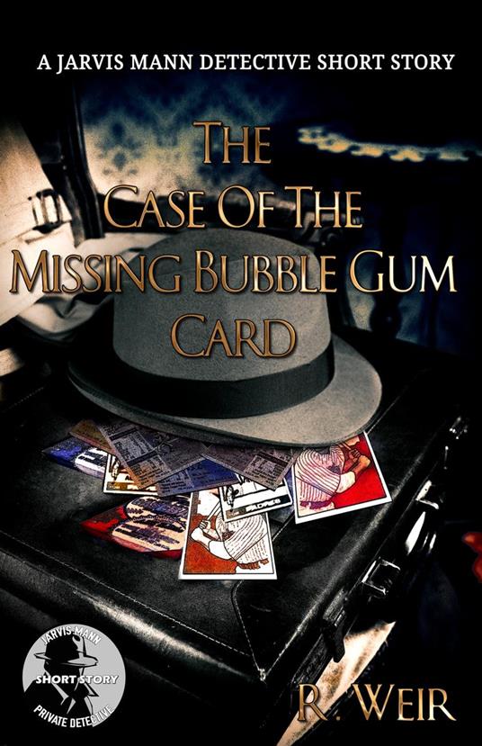 The Case of the Missing Bubble Gum Card