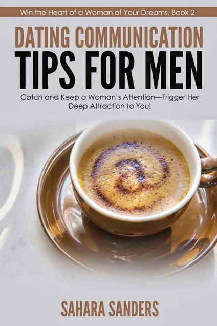 Dating Communication Tips For Men