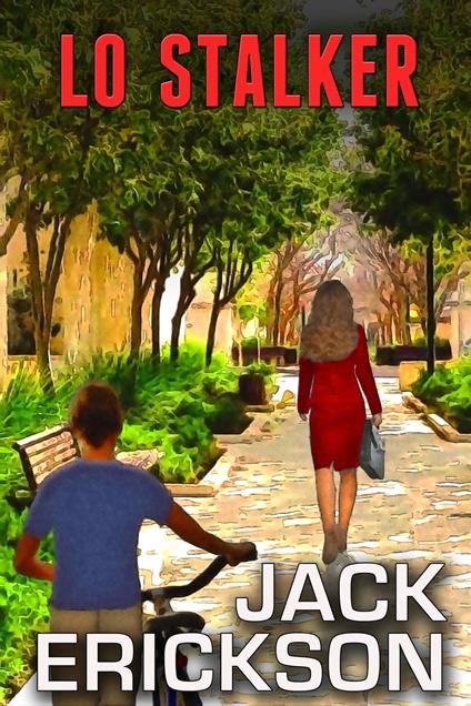 Lo Stalker - Jack Erickson - ebook