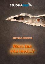 Mors tua vita mea...?