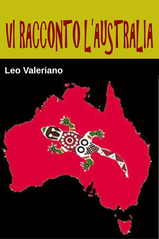 Vi racconto l'Australia - Leo Valeriano - ebook