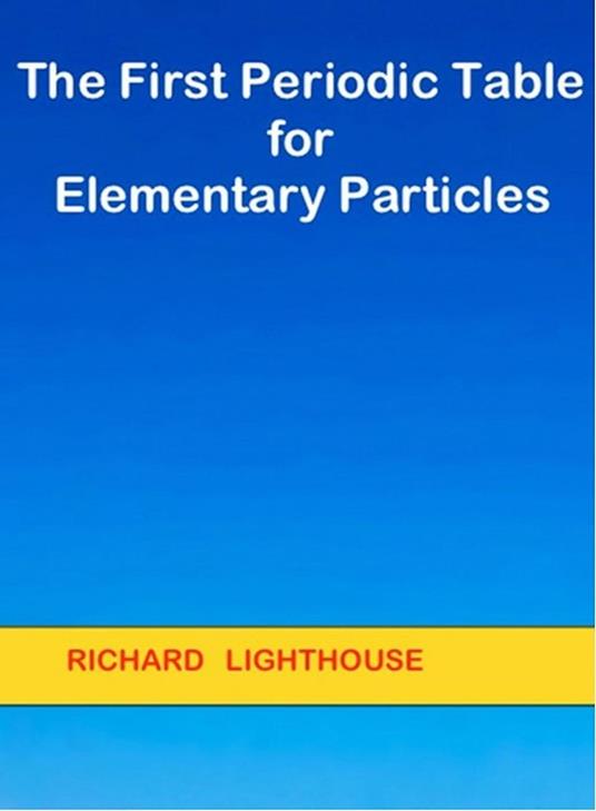 The First Periodic Table for Elementary Particles