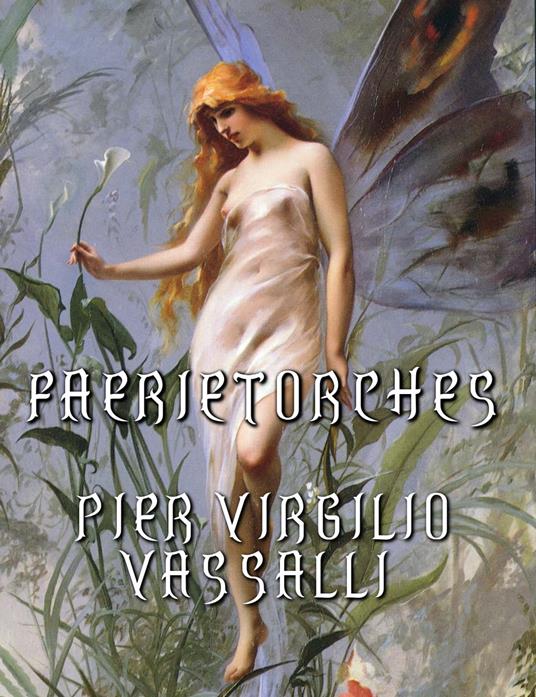 Faerietorches - Pier Virgilio Vassalli - ebook