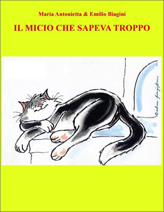Il micio che sapeva troppo - Emilio Biagini - ebook