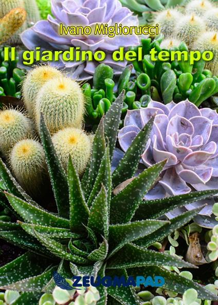 Il giardino del tempo - Ivano Migliorucci - ebook
