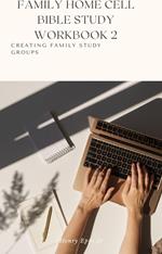 Family Home Cell Bible School workbook vol 2