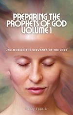 Preparing The Prophets of God Vol I