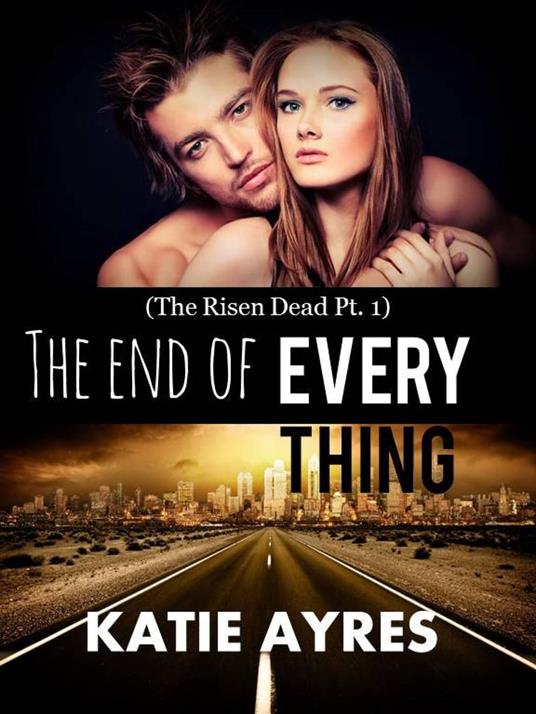 the end of Everything (New Adult Erotic Romance)