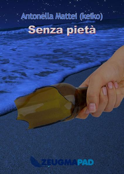 Senza pietà - Antonella Mattei - ebook