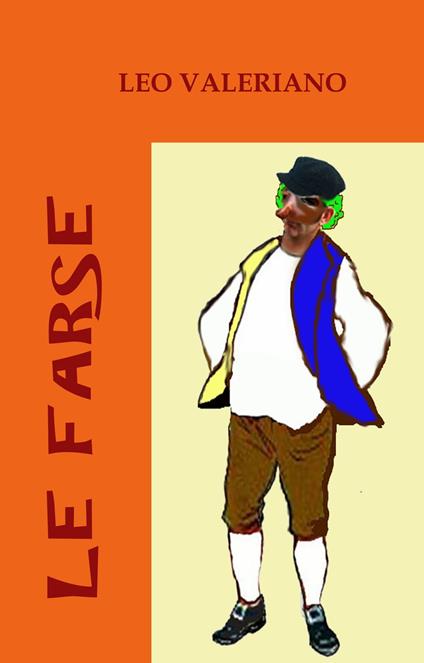 Le Farse - Leo Valeriano - ebook