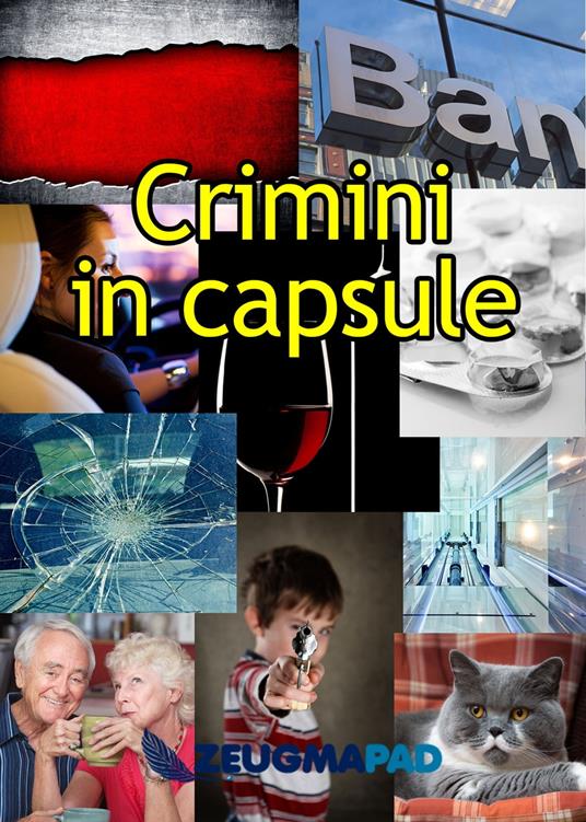 Crimini in capsule - ZeugmaPad - ebook
