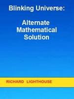 Blinking Universe: Alternate Mathematical Solution