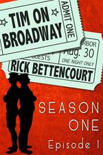 Tim on Broadway: Season One (Episode 1)